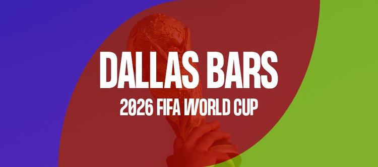 Find Dallas sports bars showing FIFA World Cup matches live, perfect for game-day viewing.